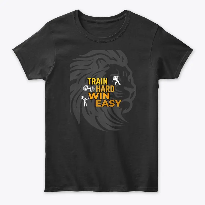 Train Hard Win Easy Motivational T-Shirt